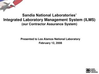 Presented to Los Alamos National Laboratory February 12, 2008