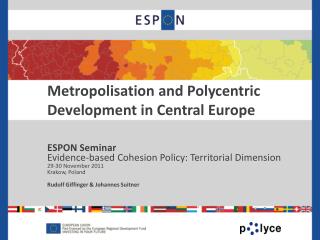 Metropolisation and Polycentric Development in Central Europe