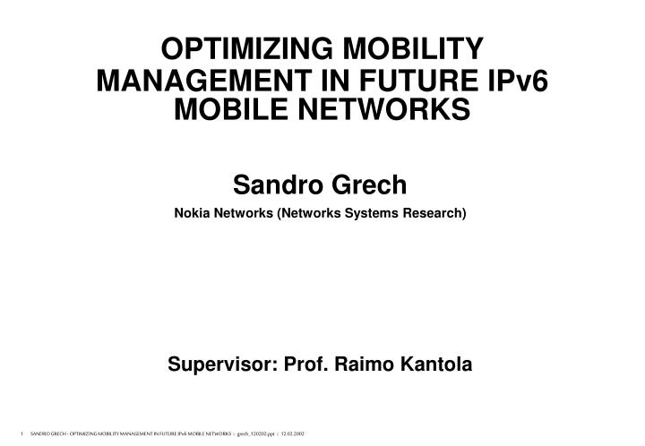 optimizing mobility management in future ipv6 mobile networks