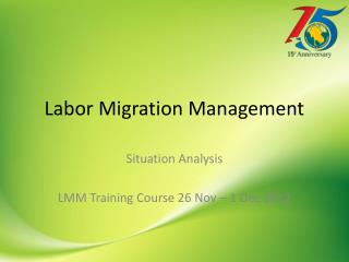 Labor Migration Management