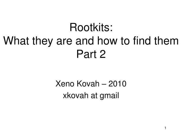 rootkits what they are and how to find them part 2