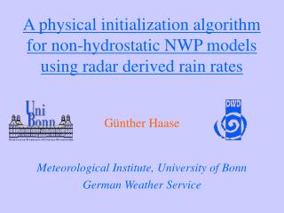 A physical initialization algorithm for non-hydrostatic NWP models using radar derived rain rates