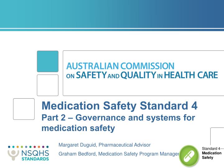 medication safety standard 4 part 2 governance and systems for medication safety