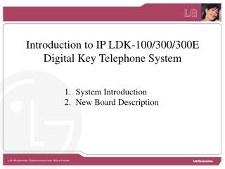 System Introduction New Board Description