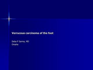 Verrucous carcinoma of the foot