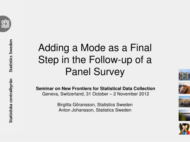 adding a mode as a final step in the follow up of a panel survey