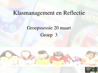 klasmanagement en reflectie