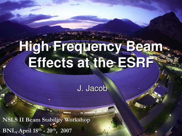 high frequency beam effects at the esrf