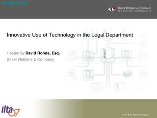 Innovative Use of Technology in the Legal Department