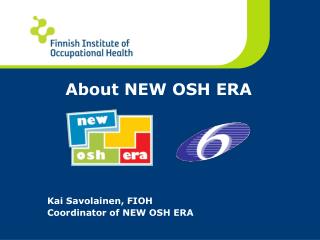 About NEW OSH ERA