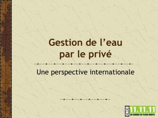 gestion de l eau par le priv