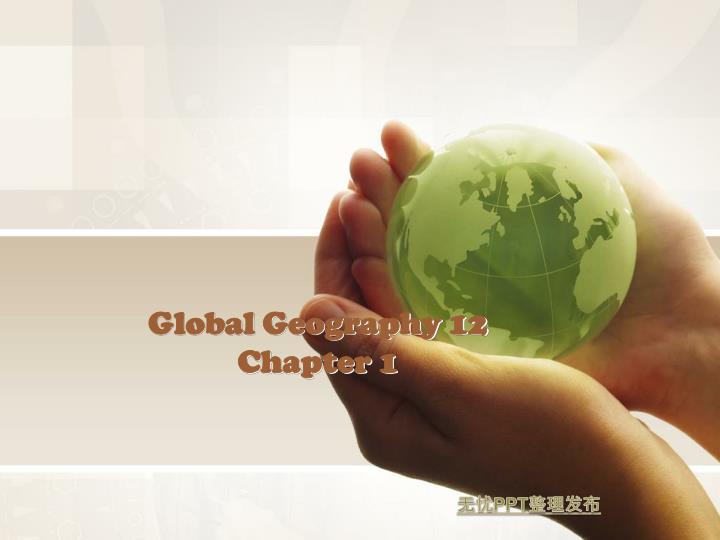 global geography 12 chapter 1