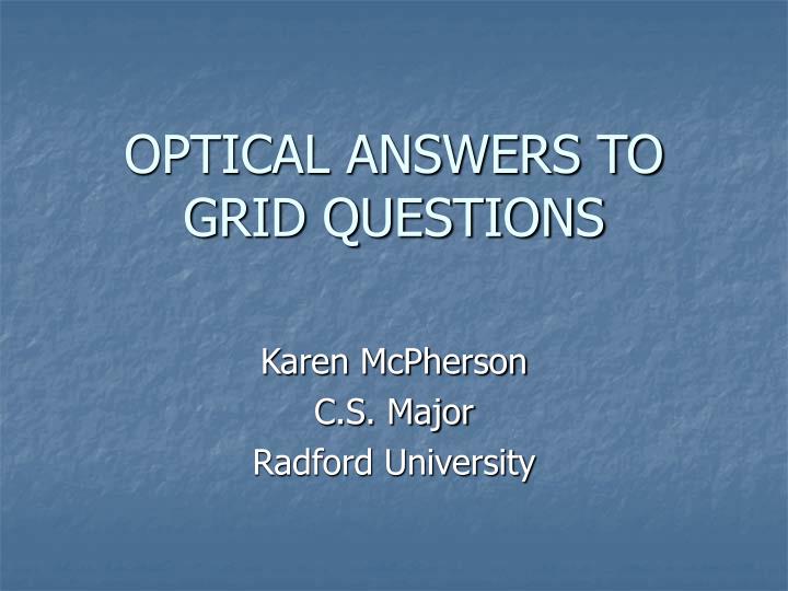 optical answers to grid questions