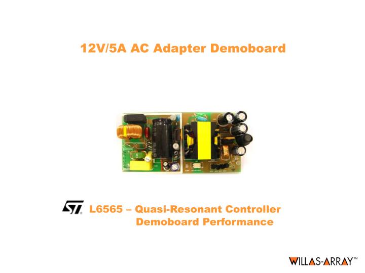 12v 5a ac adapter demoboard l6565 quasi resonant controller demoboard performance