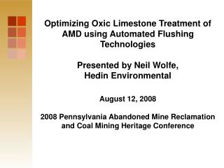 Optimizing Oxic Limestone Treatment of AMD using Automated Flushing Technologies