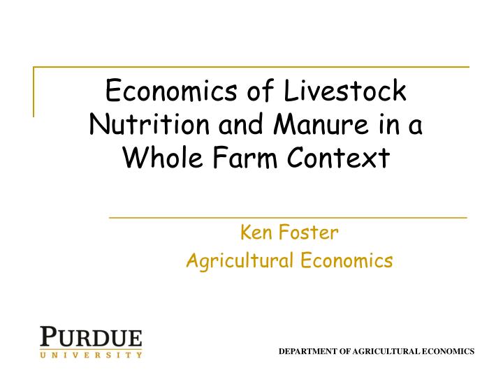 economics of livestock nutrition and manure in a whole farm context