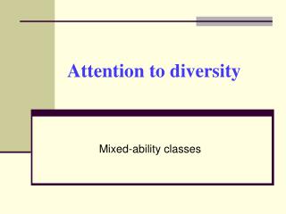 Attention to diversity