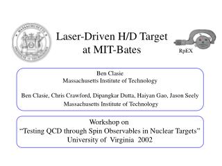 Laser-Driven H/D Target at MIT-Bates
