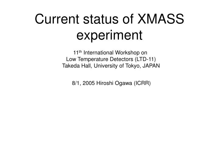 current status of xmass experiment