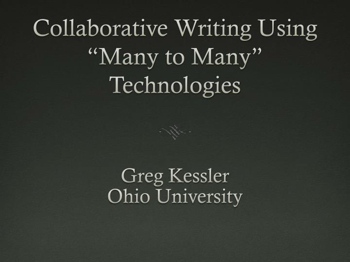 collaborative writing using many to many technologies