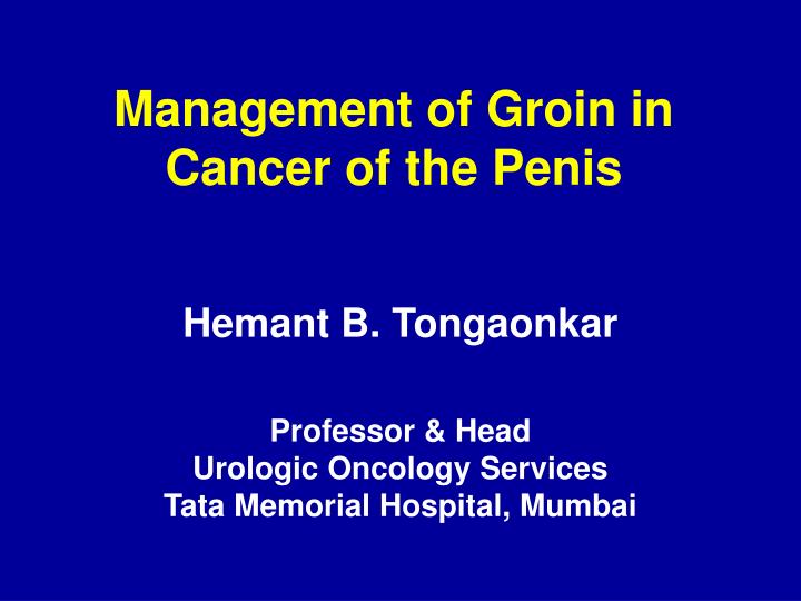 management of groin in cancer of the penis