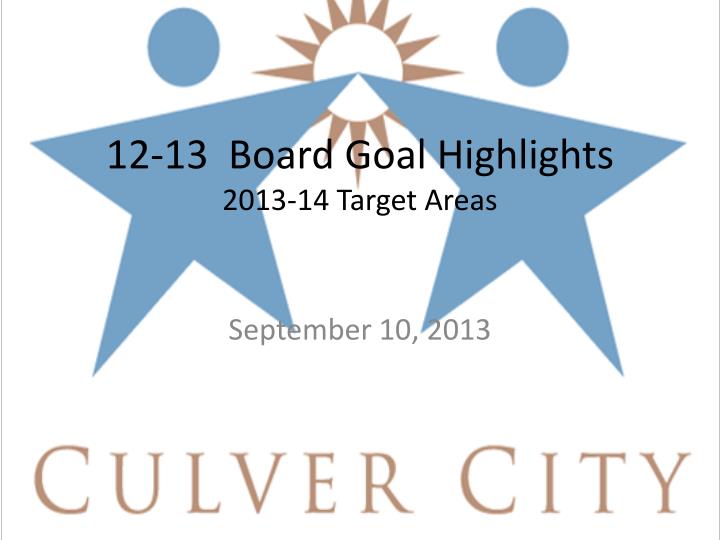 12 13 board goal highlights 2013 14 target areas