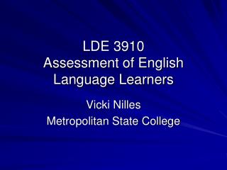 LDE 3910 Assessment of English Language Learners