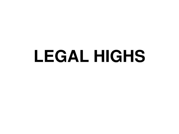 legal highs