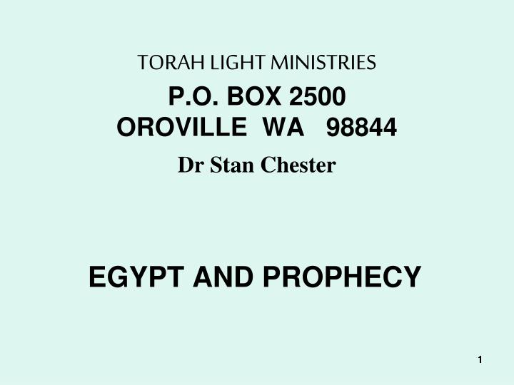 torah light ministries p o box 2500 oroville wa 98844 dr stan chester