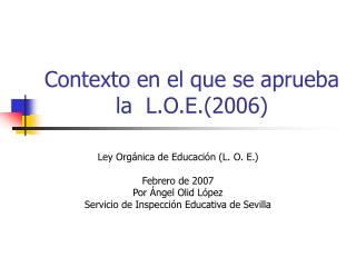 contexto en el que se aprueba la l o e 2006