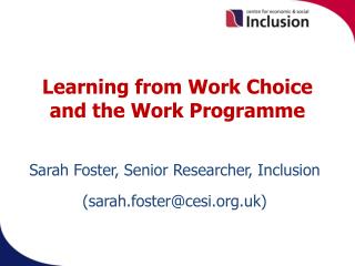 Learning from Work Choice and the Work Programme .