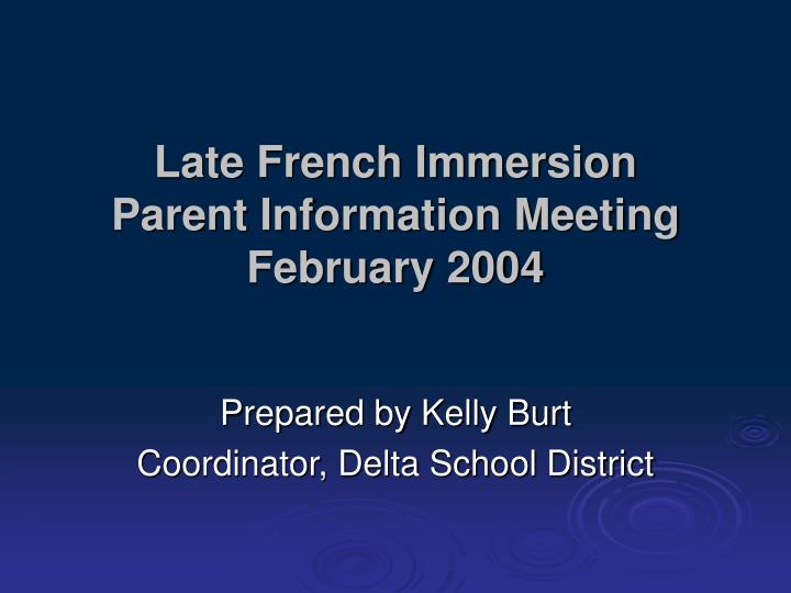 late french immersion parent information meeting february 2004