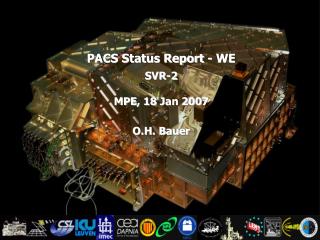 PACS Status Report - WE SVR-2 MPE , 1 8 Jan 200 7 O.H. Bauer