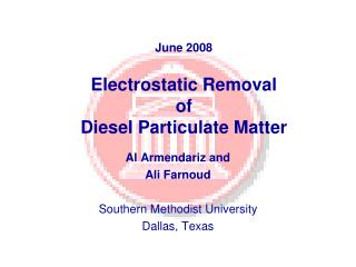 June 2008 Electrostatic Removal of Diesel Particulate Matter