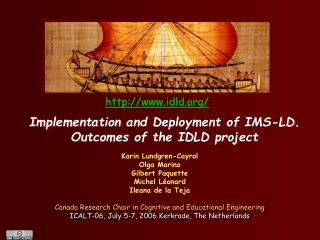 Implementation and Deployment of IMS-LD. Outcomes of the IDLD project