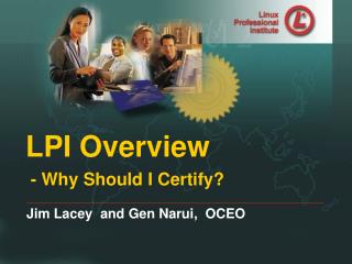 LPI Overview - Why Should I Certify?