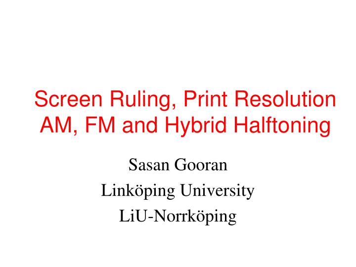 screen ruling print resolution am fm and hybrid halftoning