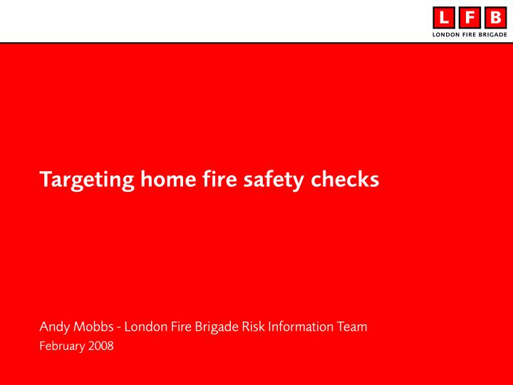 targeting home fire safety checks