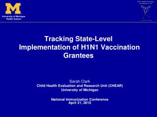 Tracking State-Level Implementation of H1N1 Vaccination Grantees