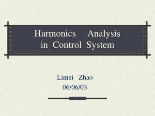Harmonics Analysis in Control System
