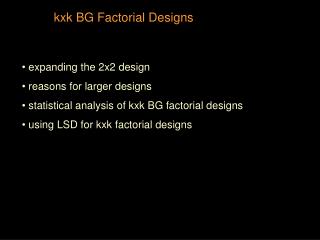 kxk BG Factorial Designs