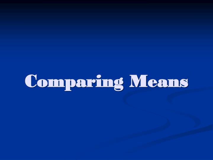 comparing means