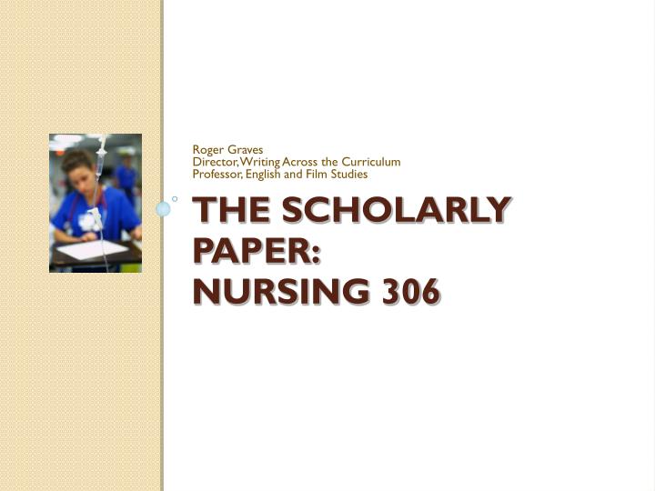the scholarly paper nursing 306