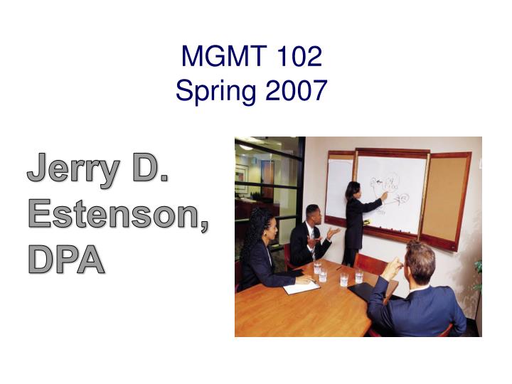 mgmt 102 spring 2007