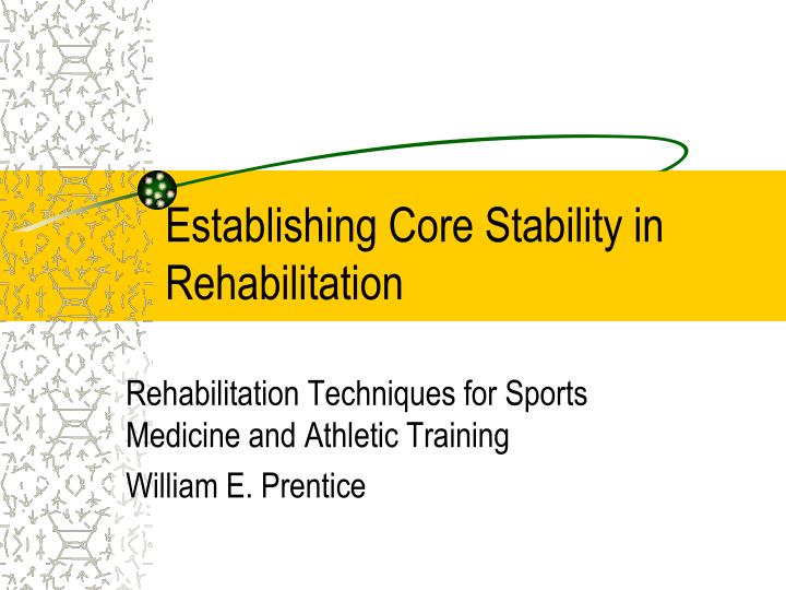 establishing core stability in rehabilitation