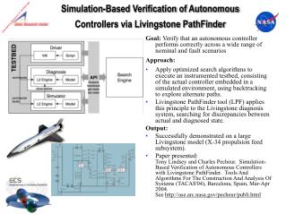 Simulation-Based Verification of Autonomous Controllers via Livingstone PathFinder