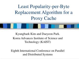 Least Popularity-per-Byte Replacement Algorithm for a Proxy Cache