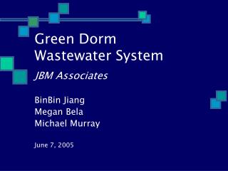Green Dorm Wastewater System