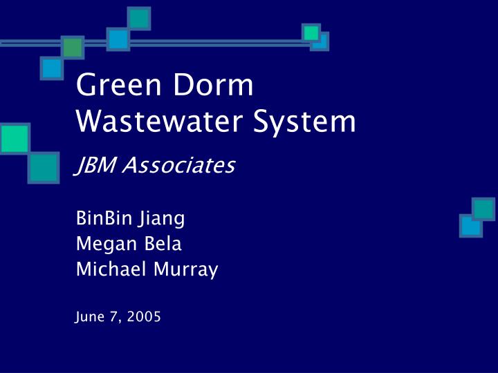 green dorm wastewater system
