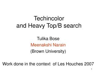 Techincolor and Heavy Top/B search